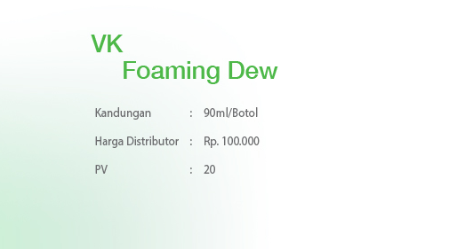 VK Foaming Dew
